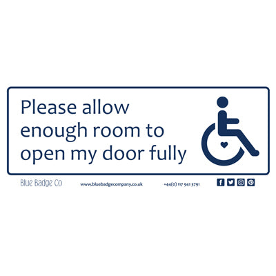 Disabled Car Sticker Rectangle  - Please allow enough room to open my door fully